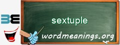 WordMeaning blackboard for sextuple